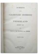 Schets eener parlementaire geschiedenis van Nederland sedert 1849 [Complete set van de eerste editie; Deel 1 en 2]