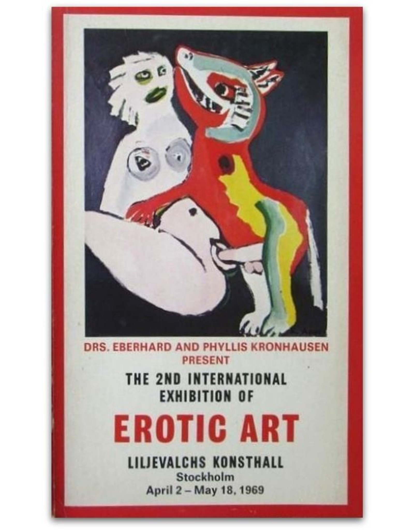 Phyllis & Eberhard Kronhausen [sst.] - The First [& 2nd] International Exhibition of Erotic Art: Lund's Konsthall, Sweden; Arhus Kunstmuseum, Denmark [1968] & Liljevalchs Konsthall, Stockholm