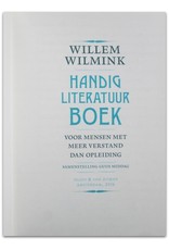 Willem Wilmink - Handig Literatuurboek: Voor mensen met meer verstand dan opleiding