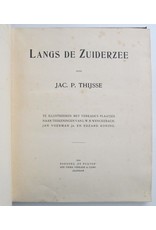 Jac. P. Thijsse - Langs de Zuiderzee: Te illustreeren met Verkade's plaatjes, naar teekeningen van L.W.R. Wenckebach, Jan Voerman Jr. [...]