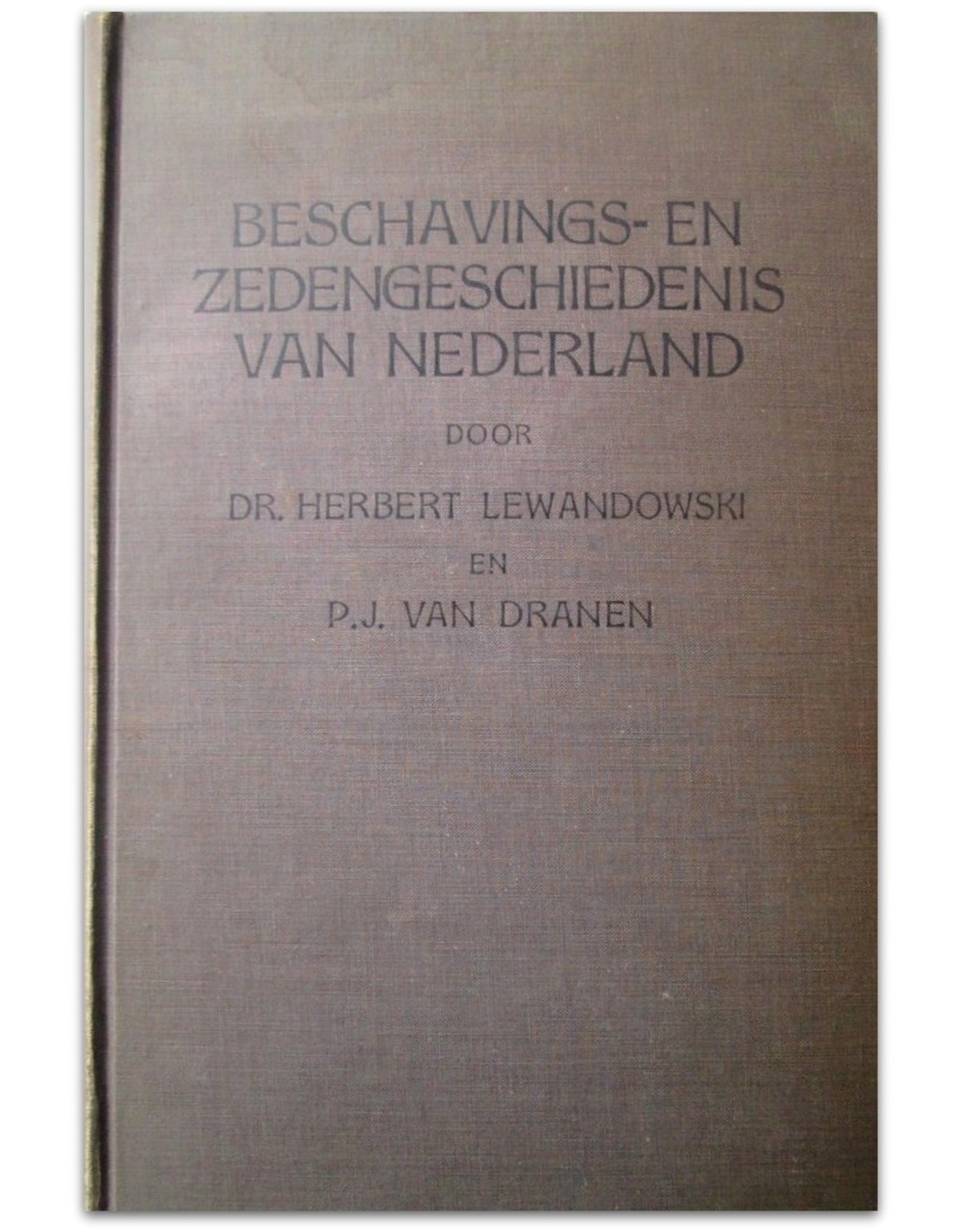 Herbert Lewandowski - Beschavings- en Zedengeschiedenis van Nederland [...]