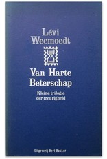 Lévi Weemoedt - Van Harte Beterschap. Kleine trilogie der treurigheid: Geduldig lijden / Geen bloemen / Zand erover [+ Letter!]