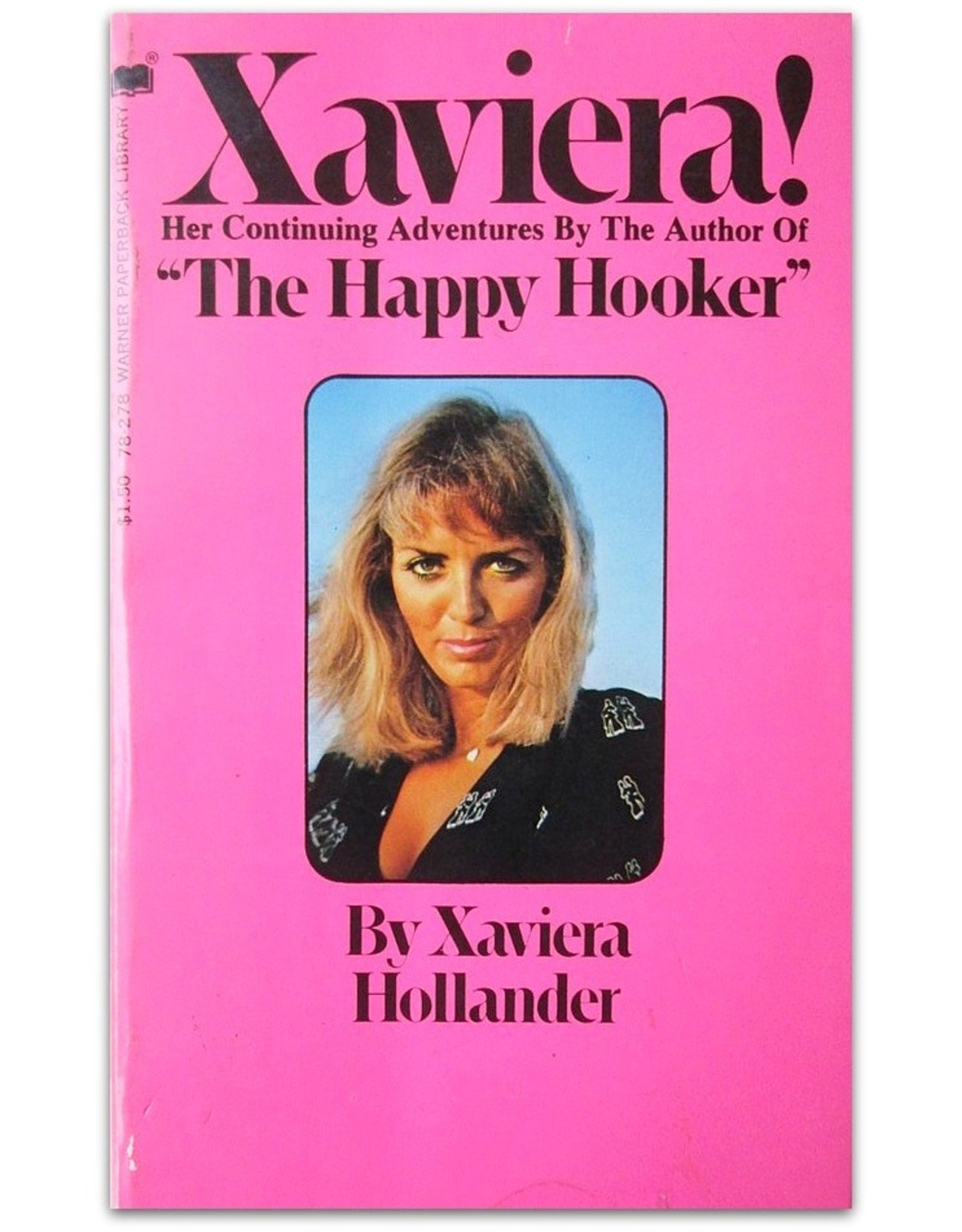Xaviera Hollander - Xaviera! Her Continuing Adventures. By The Author Of "The Happy Hooker"