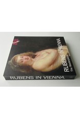 Johann Kräftner & Wilfried Seipel - Rubens in Vienna. The Masterpieces - The Pictures in the Collections of the Prince of Liechtenstein, [...]