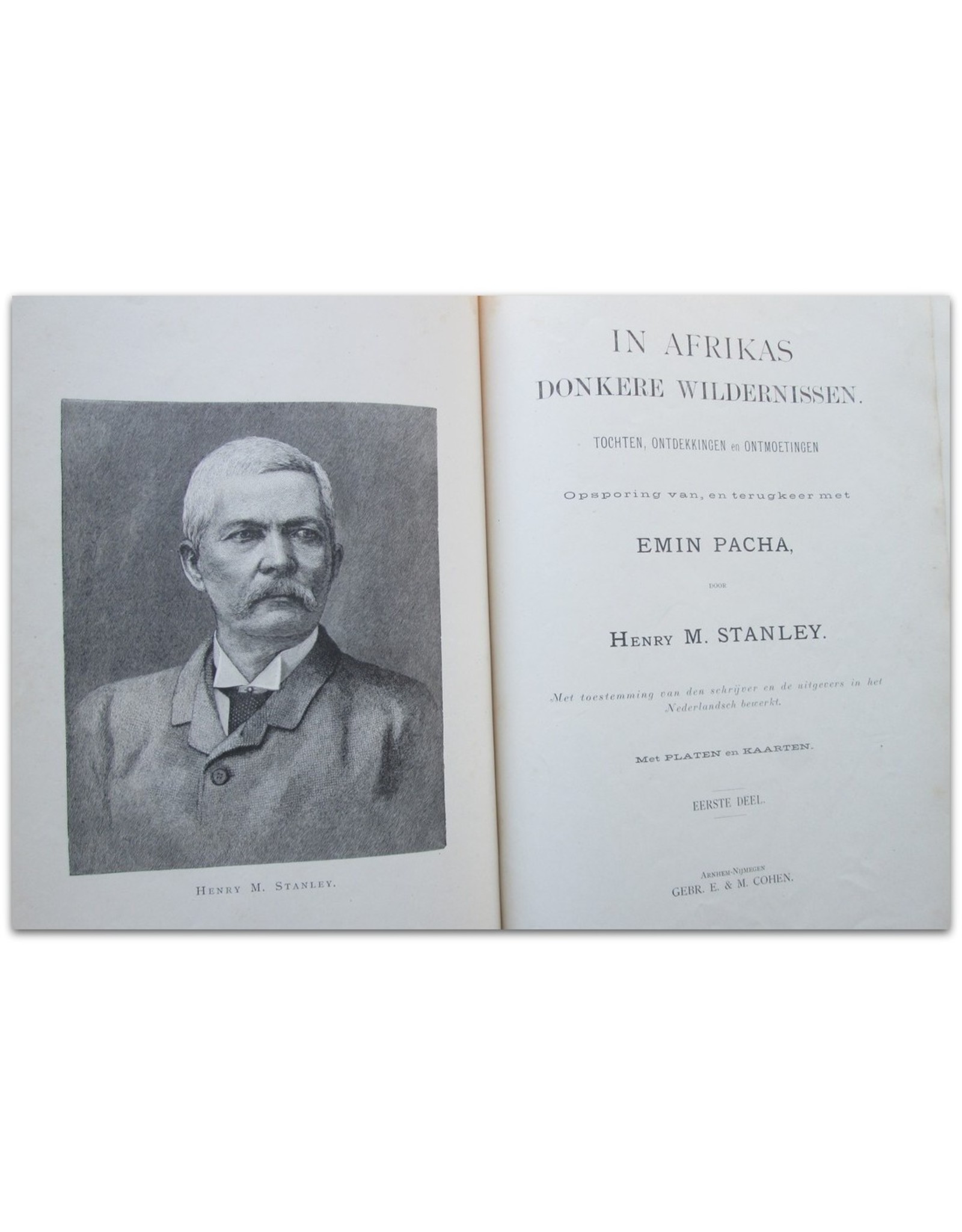 Henry M. Stanley - In Afrikas Donkere Wildernissen. Tochten, ontdekkingen [...] Met platen en kaarten. Eerste [en] Tweede deel.
