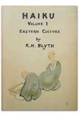 R.H. Blyth - Haiku in Four Volumes: Vol.I Eastern Culture; Vol. II Spring; Vol. III Summer / Autumn; Vol. IV Autumn / Winter