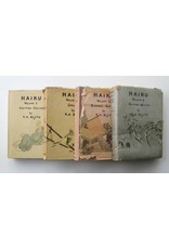 R.H. Blyth - Haiku in Four Volumes: Vol.I Eastern Culture; Vol. II Spring; Vol. III Summer / Autumn; Vol. IV Autumn / Winter