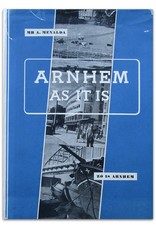 Mr. A. Menalda - Arnhem as it is / Zo is Arnhem