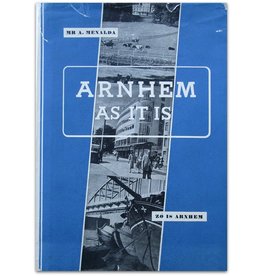 Mr. A. Menalda - Arnhem as it is / Zo is Arnhem - 1950