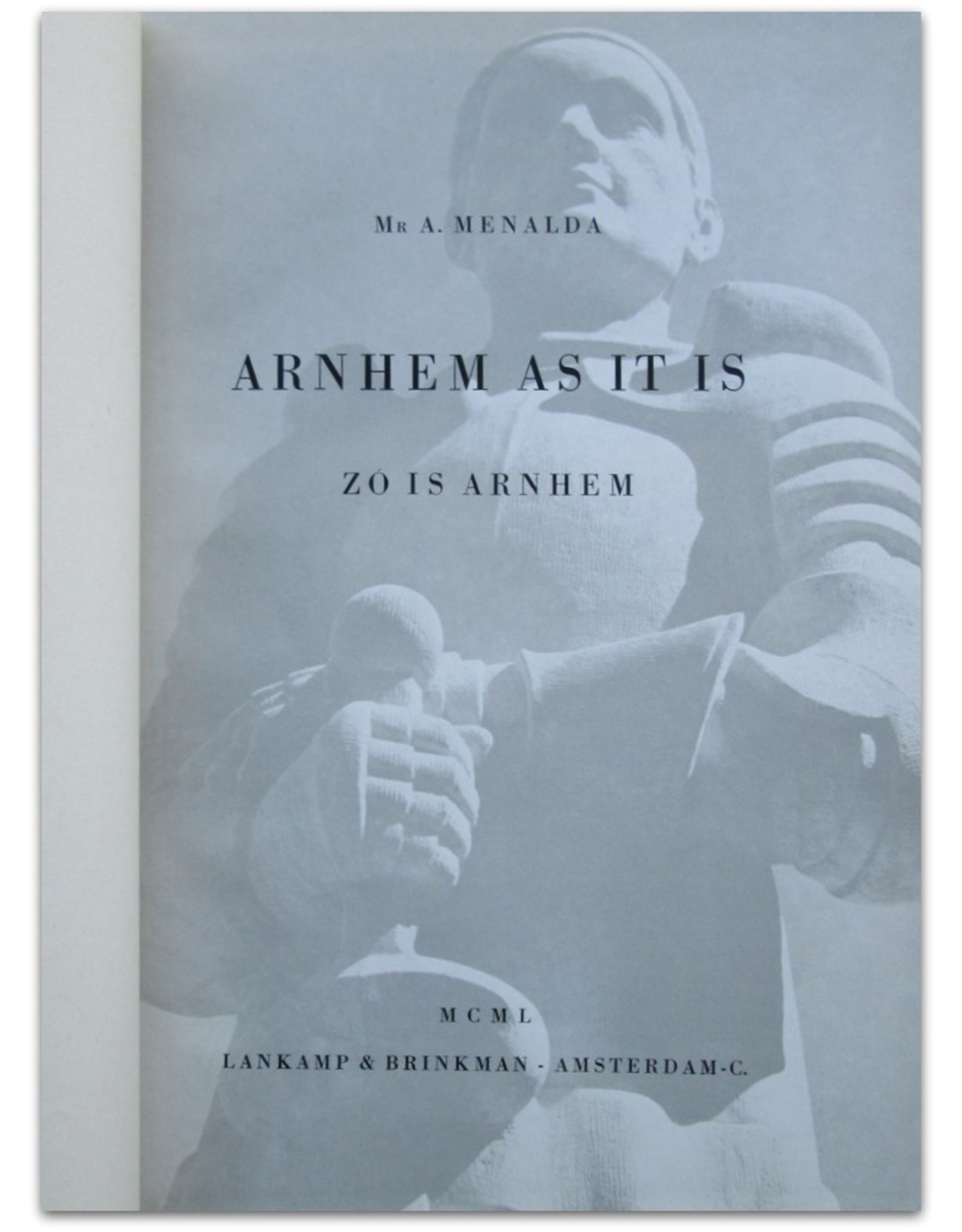 Mr. A. Menalda - Arnhem as it is / Zo is Arnhem