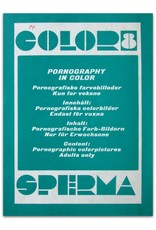 Jens & Peter Theander  [ed.] - Color Sperma 8: [Pornography in color. Kun for voksne / Endast för vuxna / Nur für Erwachsene / Adults only]