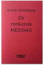 Arnon Grunberg - De ronkende Messias