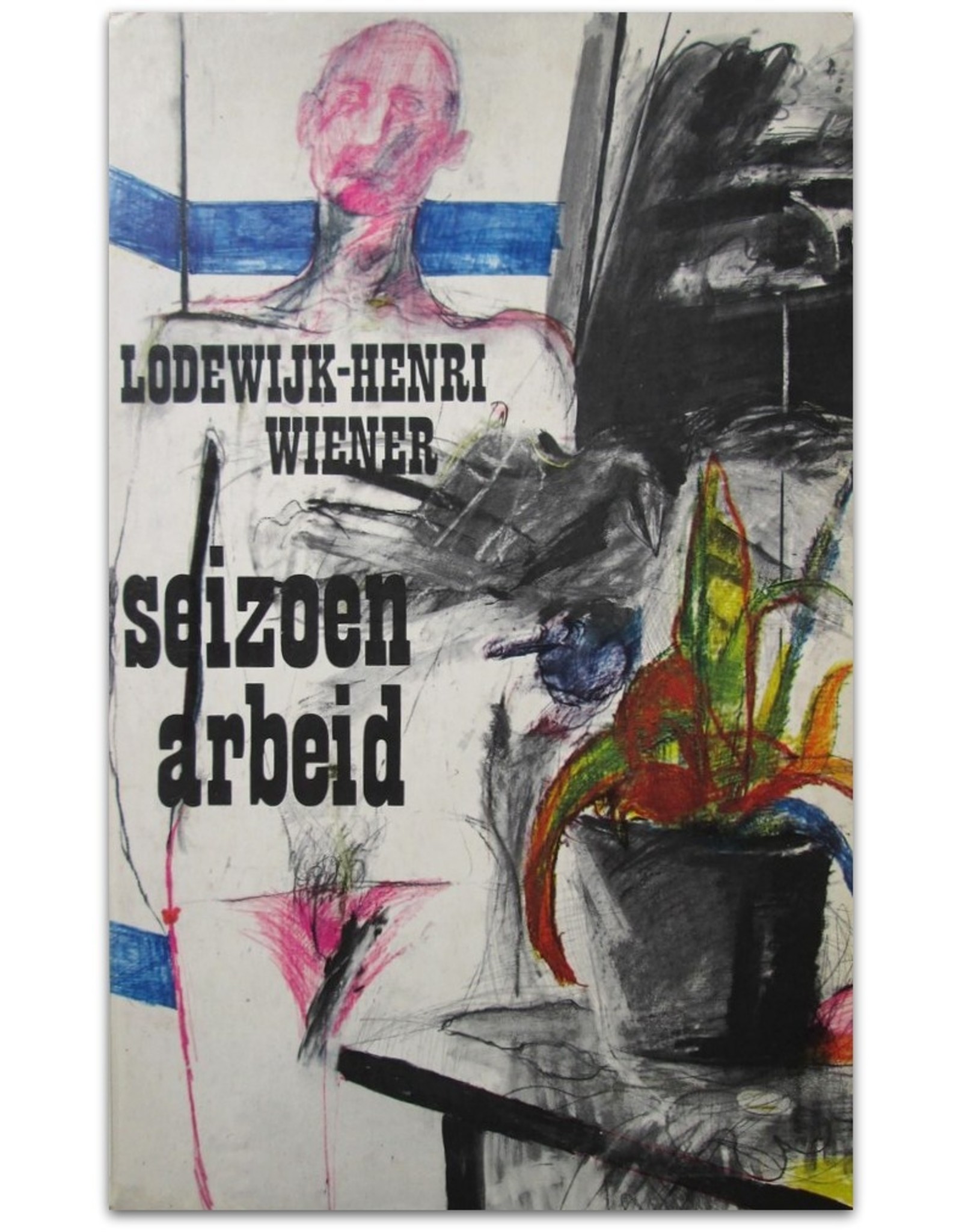 Lodewijk-Henri Wiener - Seizoenarbeid. Verhalen