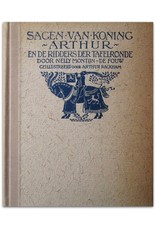 Nelly Montijn-De Fouw - Sagen van Koning Arthur en de Ridders van de Tafelronde. Geïllustreerd door Arthur Rackham. Tweede druk
