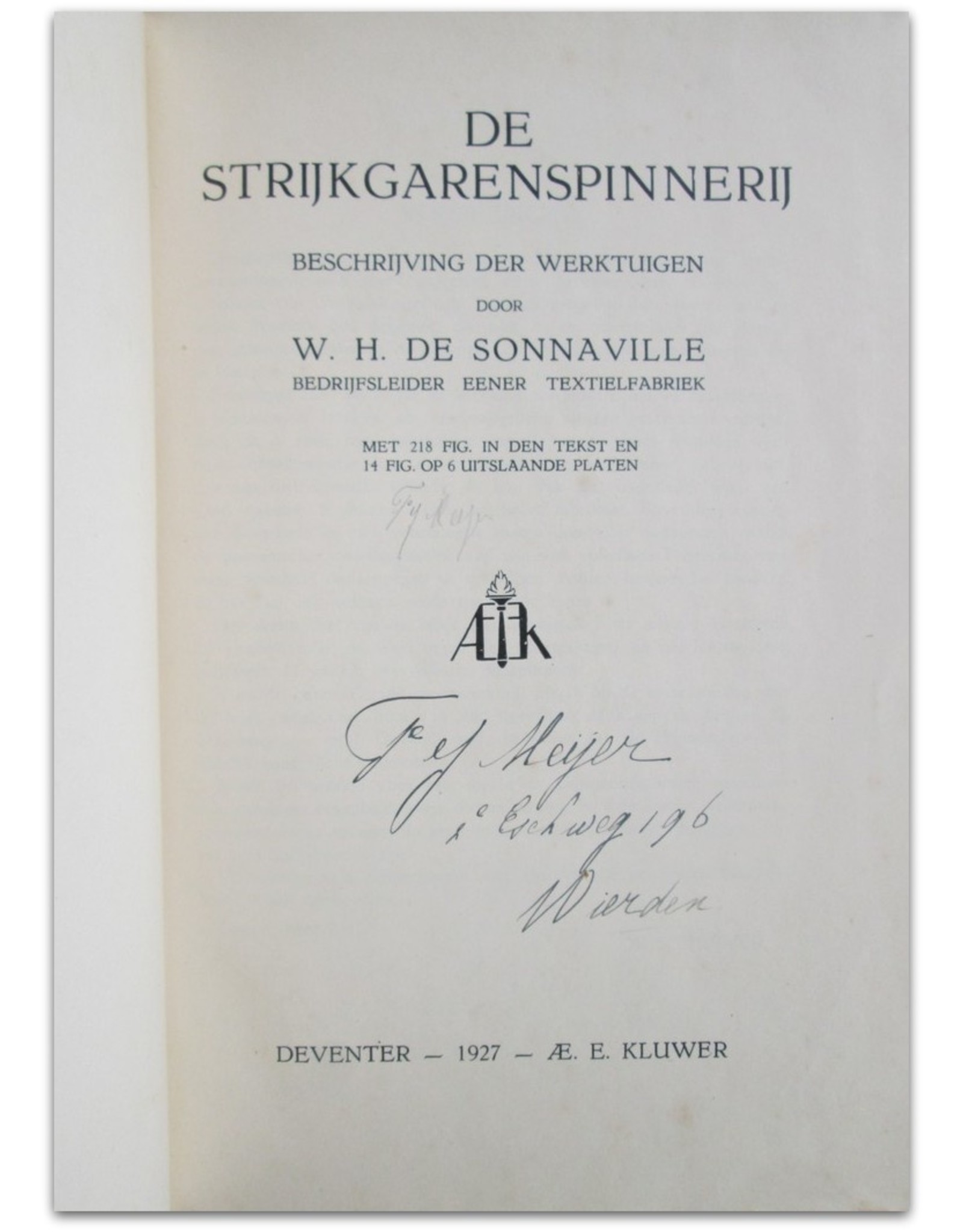 W.H. de Sonnaville - De Strijkgarenspinnerij: Beschrijving der werktuigen. Met 218 Fig. in den tekst en 14 Fig. op 6 uitslaande platen