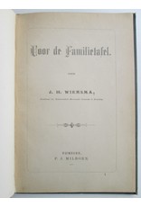 J.H. Wiersma - Voor de Familietafel