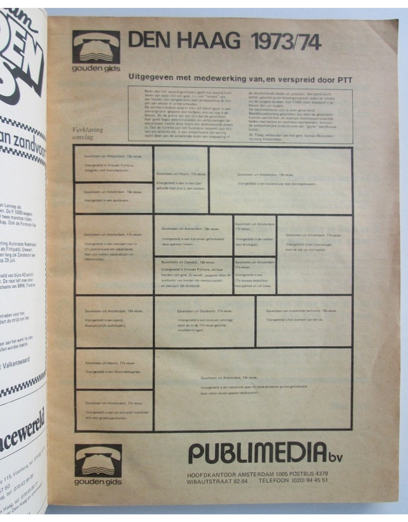 Gouden Gids Den Haag 1973/74 : De jaarlijkse zaken- en beroepengids, uitgegeven met medewerking van, en verspreid door P.T.T.