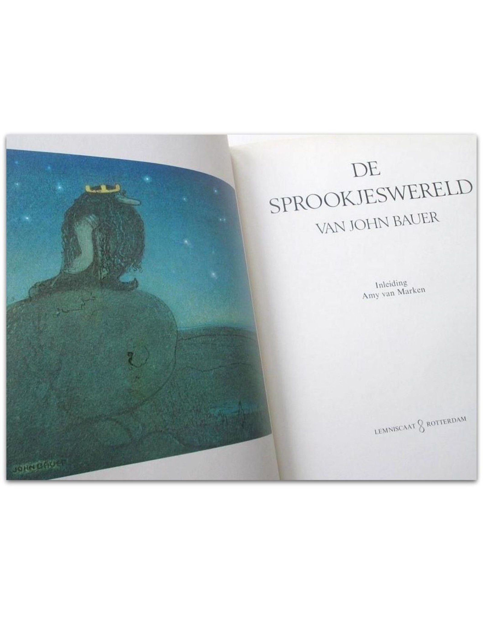 John Bauer - De sprookjeswereld van John Bauer. Inleiding: Amy van Marken