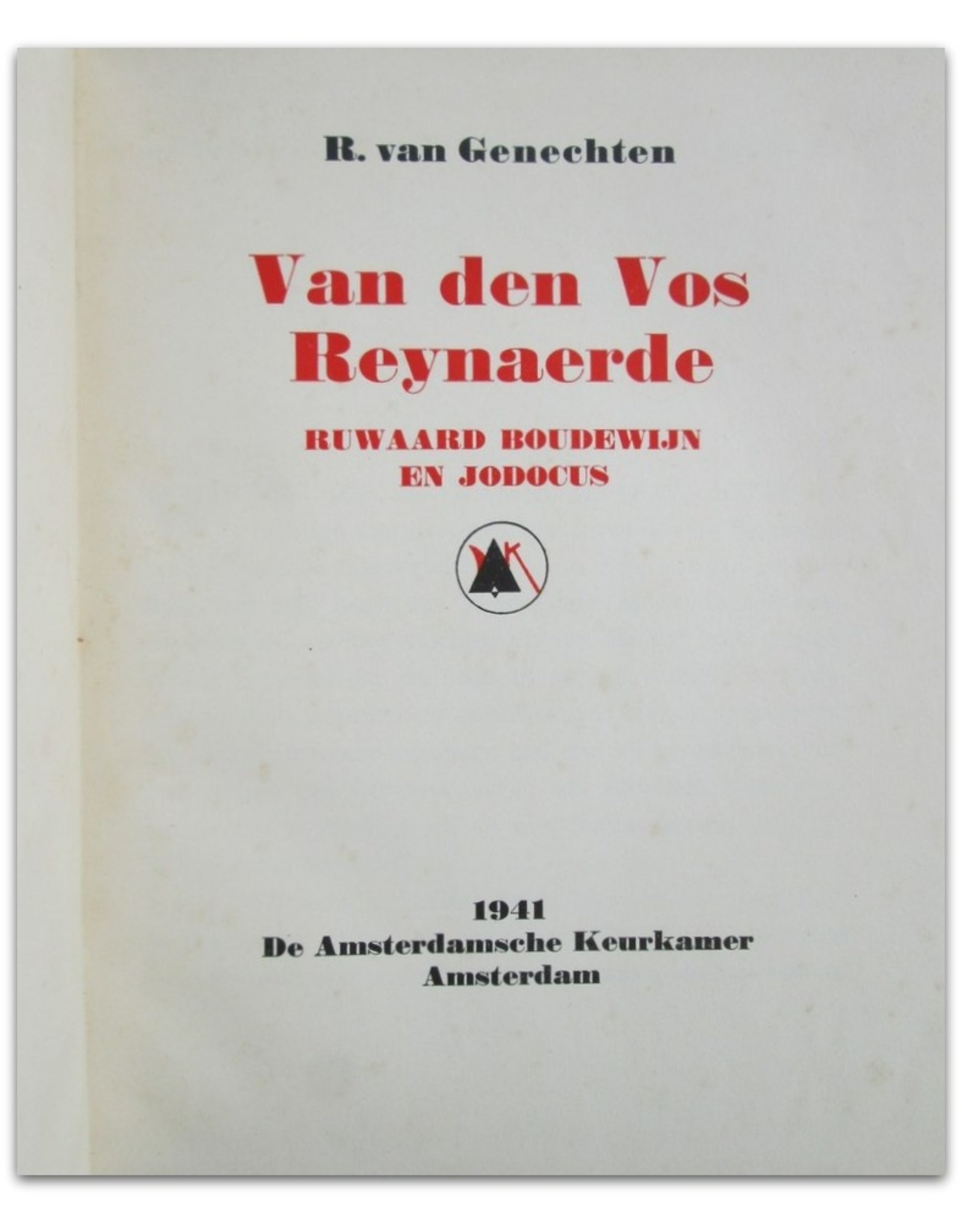 R. van Genechten - Van den Vos Reynaerde: Ruwaard, Boudewijn en Jodocus. Verlucht met zwart-teekeningen [...] van M. Meuldijk