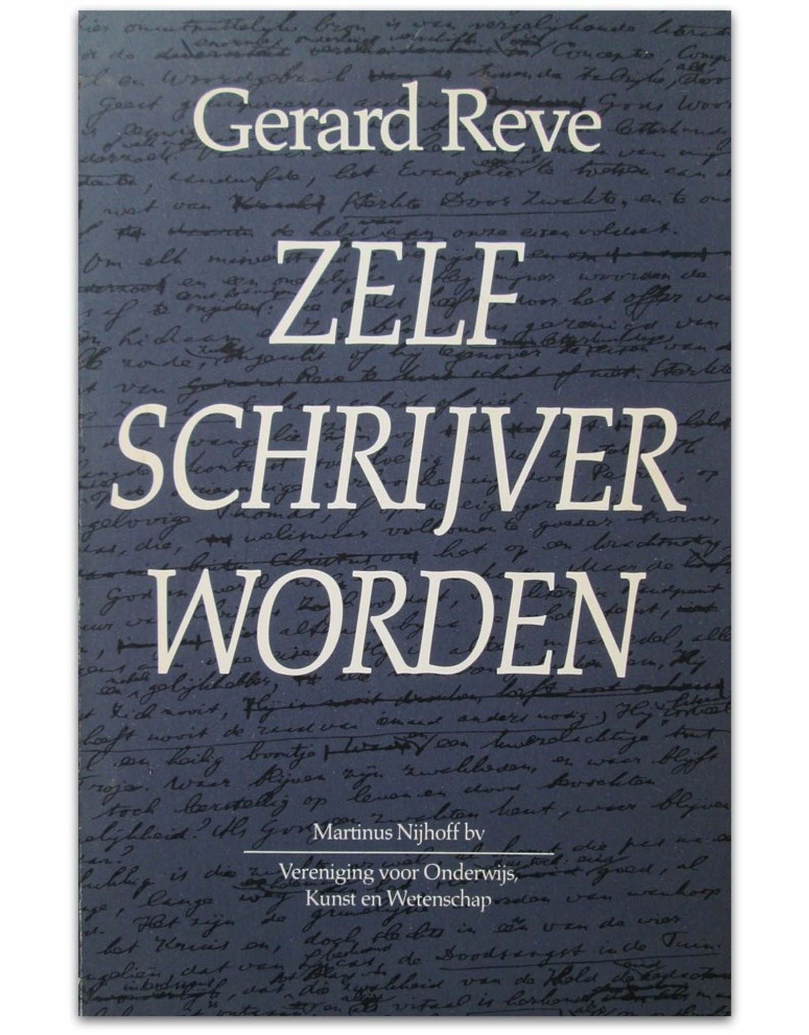 Gerard Reve - Zelf schrijver worden