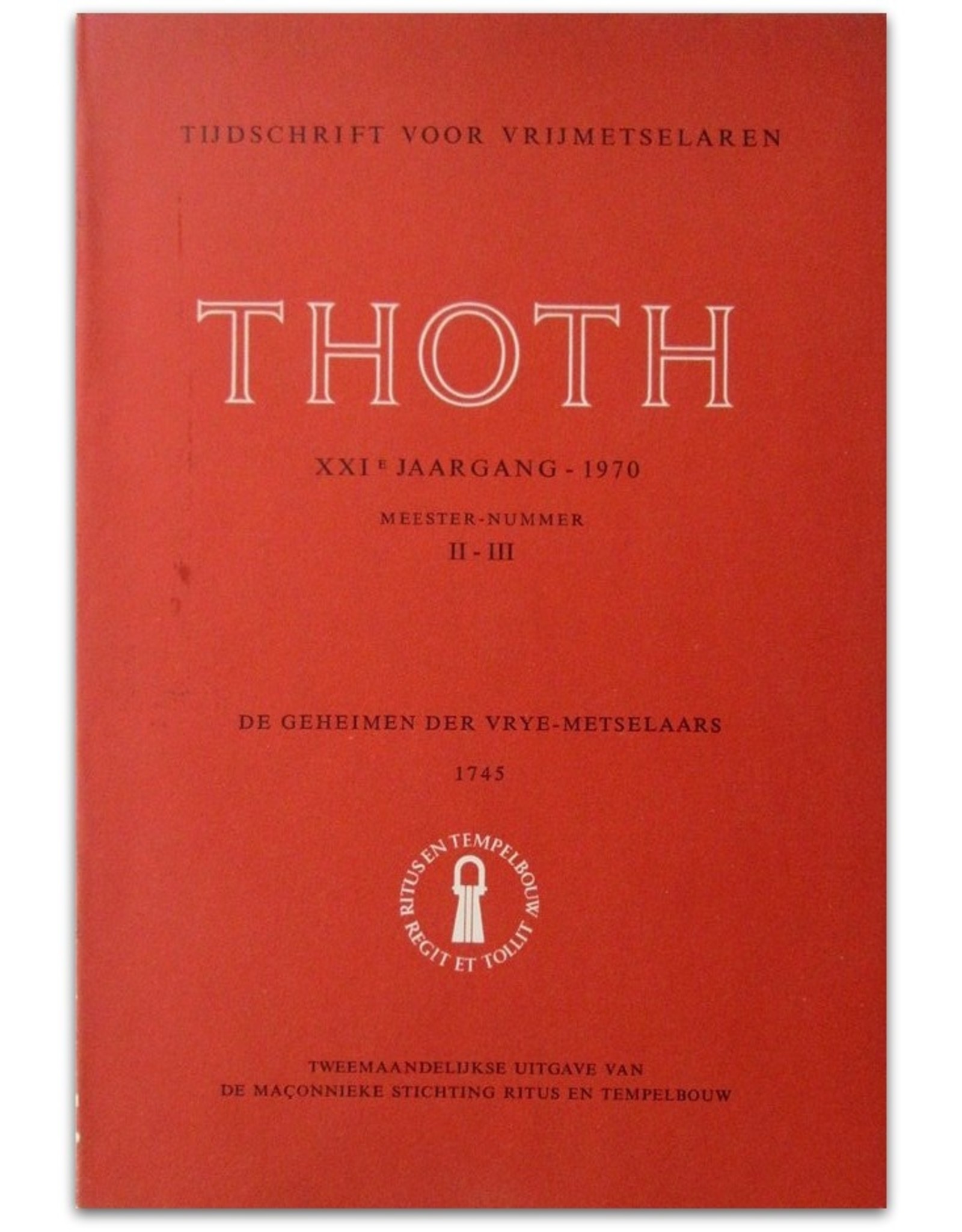 [Gabriel-Louis Pérau] - De Geheimen der Vrye-Metselaars en der Mopsen geopenbaart [Reprint in] : Thoth. Tijdschrift voor Vrijmetselaren, [...]