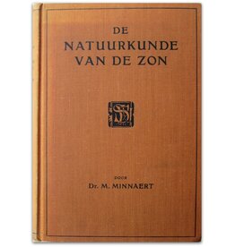 Dr. M. Minnaert - De Natuurkunde van de Zon - 1936