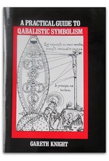 Gareth Knight - A Practical Guide to Qabalistic Symbolism. One-volume Edition: Volume I. On the Spheres of the Tree of Life; Volume II. On the Paths and the Tarot