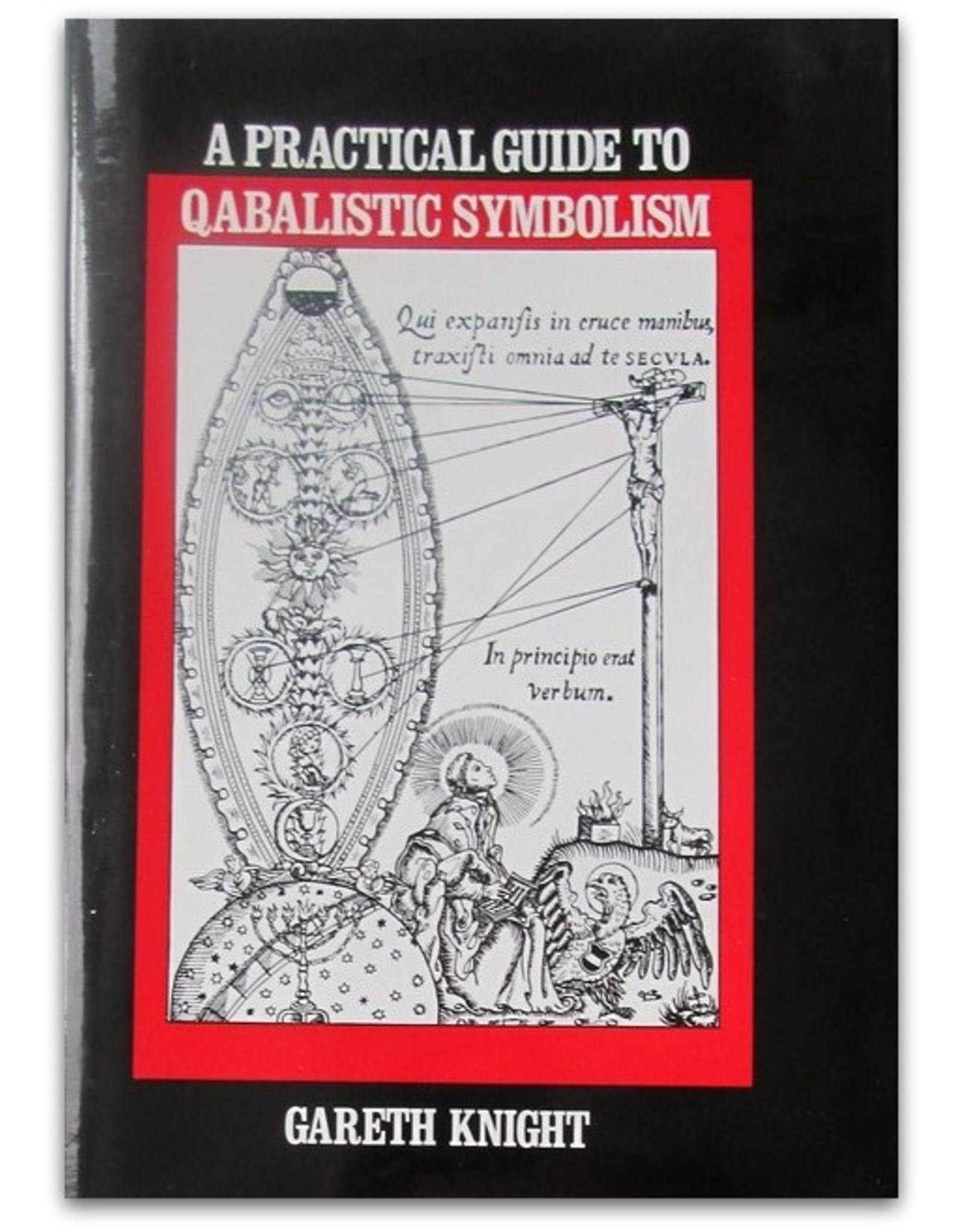 Gareth Knight - A Practical Guide to Qabalistic Symbolism. One-volume Edition: Volume I. On the Spheres of the Tree of Life; Volume II. On the Paths and the Tarot