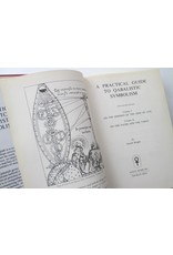 Gareth Knight - A Practical Guide to Qabalistic Symbolism. One-volume Edition: Volume I. On the Spheres of the Tree of Life; Volume II. On the Paths and the Tarot