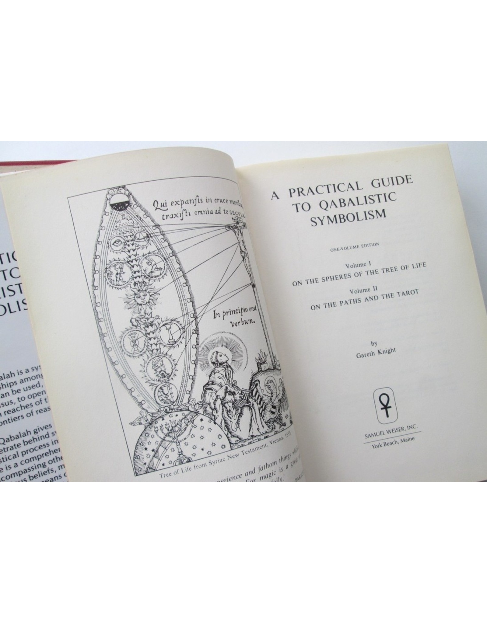 Gareth Knight - A Practical Guide to Qabalistic Symbolism. One-volume Edition: Volume I. On the Spheres of the Tree of Life; Volume II. On the Paths and the Tarot