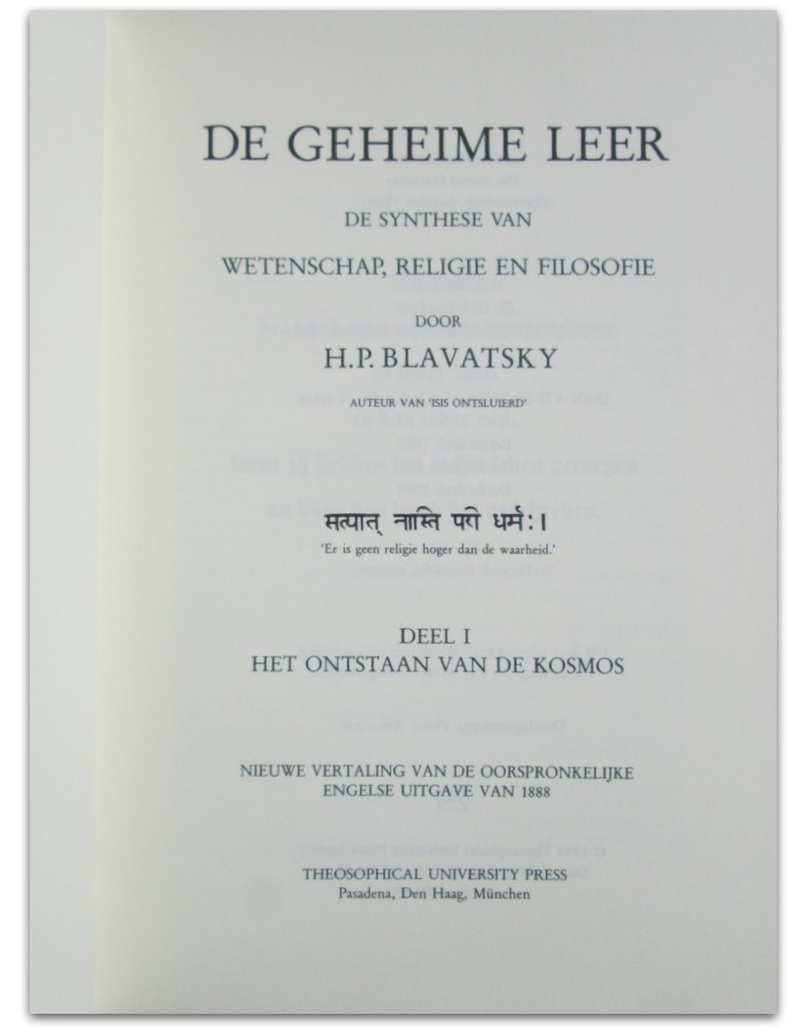 H.P. Blavatsky - De Geheime Leer: De Synthese van Wetenschap, Religie en Filosofie.