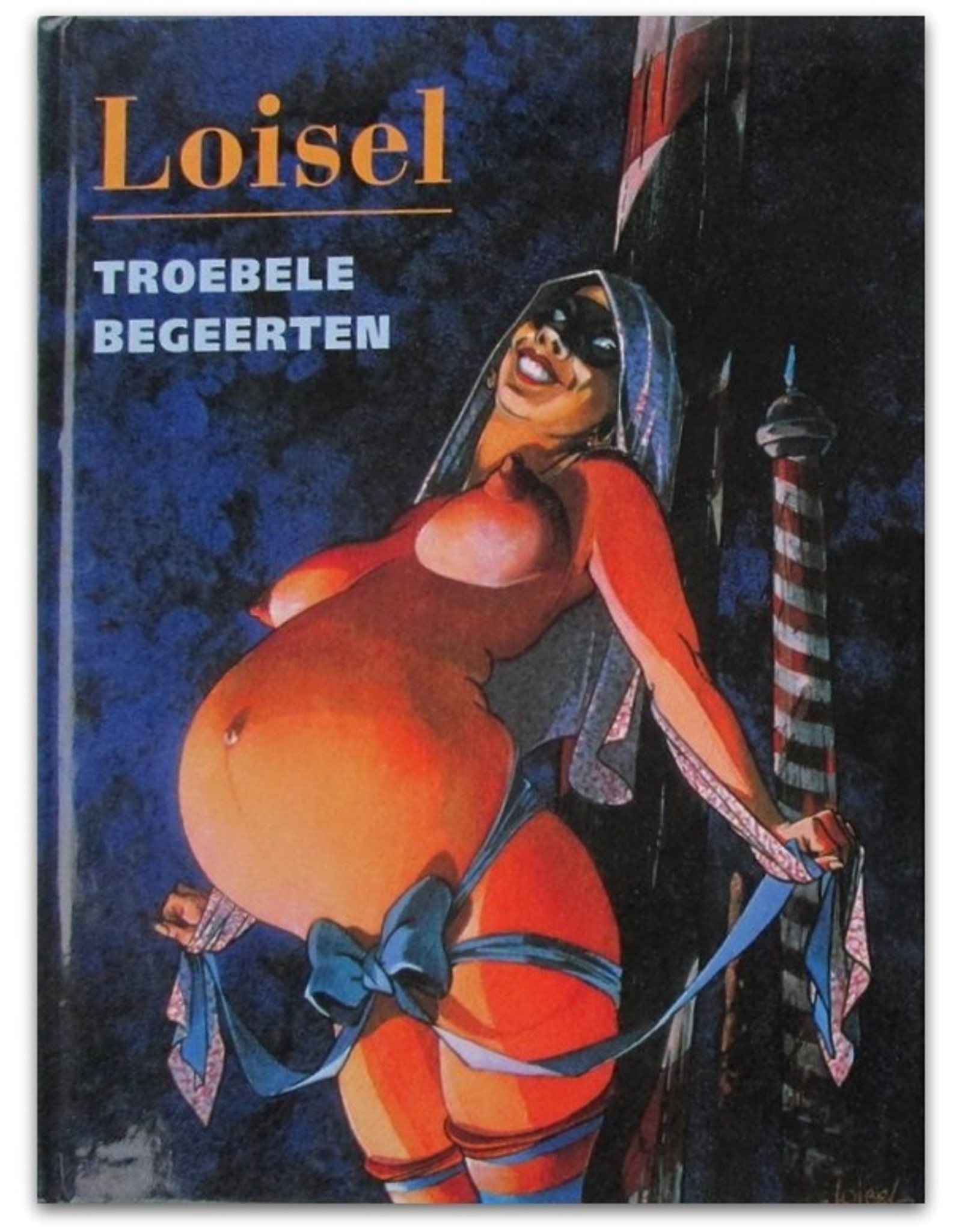 Loisel - Troebele begeerten. Tekst: Rose Le Guirec