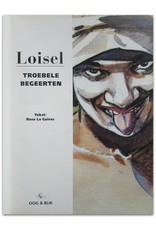 Loisel - Troebele begeerten. Tekst: Rose Le Guirec