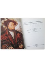 Johannes Stinner & Karl Heinz Tekath - Hertogdom Gelre [Deel 1 & 2]: Historische bijdragen [Gelre-Geldern-Gelderland] / Catalogus [De Gouden Eeuw van Gelre]