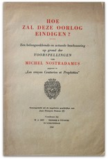 Jean François Pasteur & Dr. De Fontbrune [sst.] - Hoe zal deze oorlog eindigen? Voorspellingen van Michel Nostradamus gegeven in zijn "Prophéties"