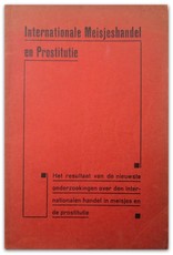 Alexander de Werth - Internationale Meisjeshandel en Prostitutie: [...] Uit het Duitsch door B.v.N.B.