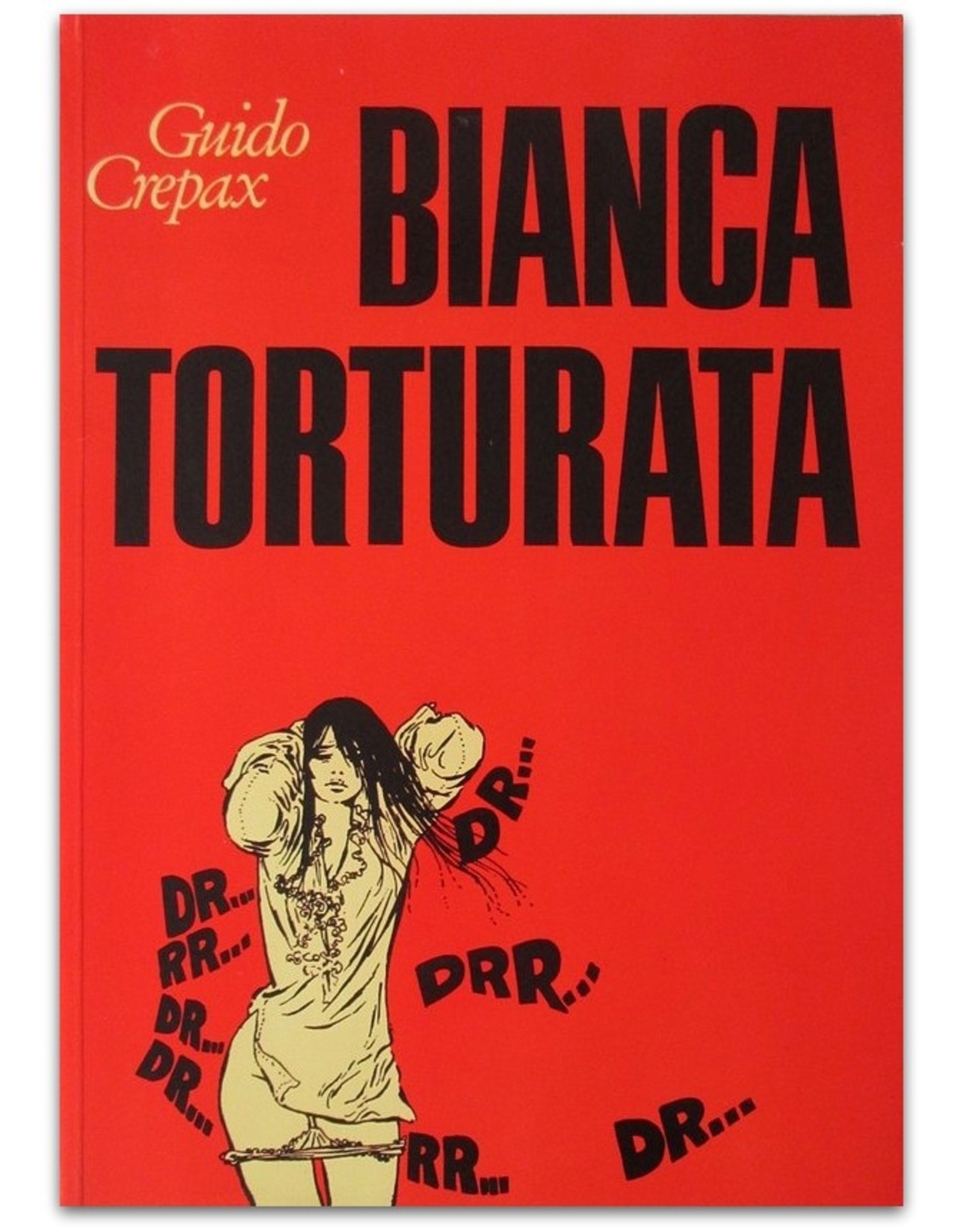 Guido Crepax - Bianca Torturata