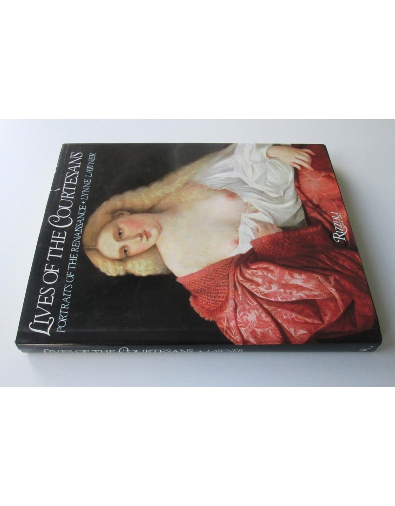 Lynne Lawner - Lives of the Courtesans. Portraits of the Renaissance