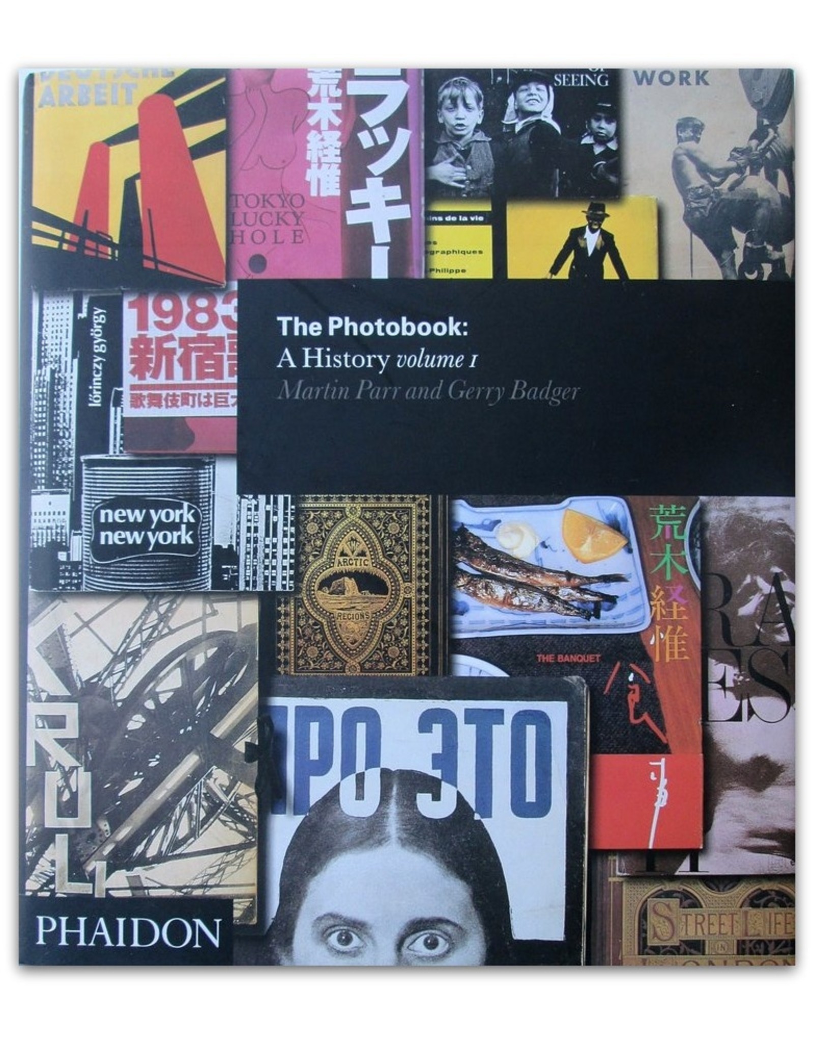 Martin Parr & Gerry Badger - The Photobook: A History. Volume I