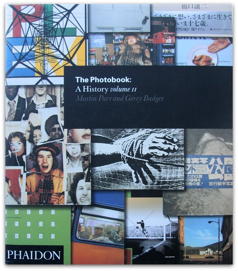 Martin Parr & Gerry Badger - The Photobook: A History. Volume II 