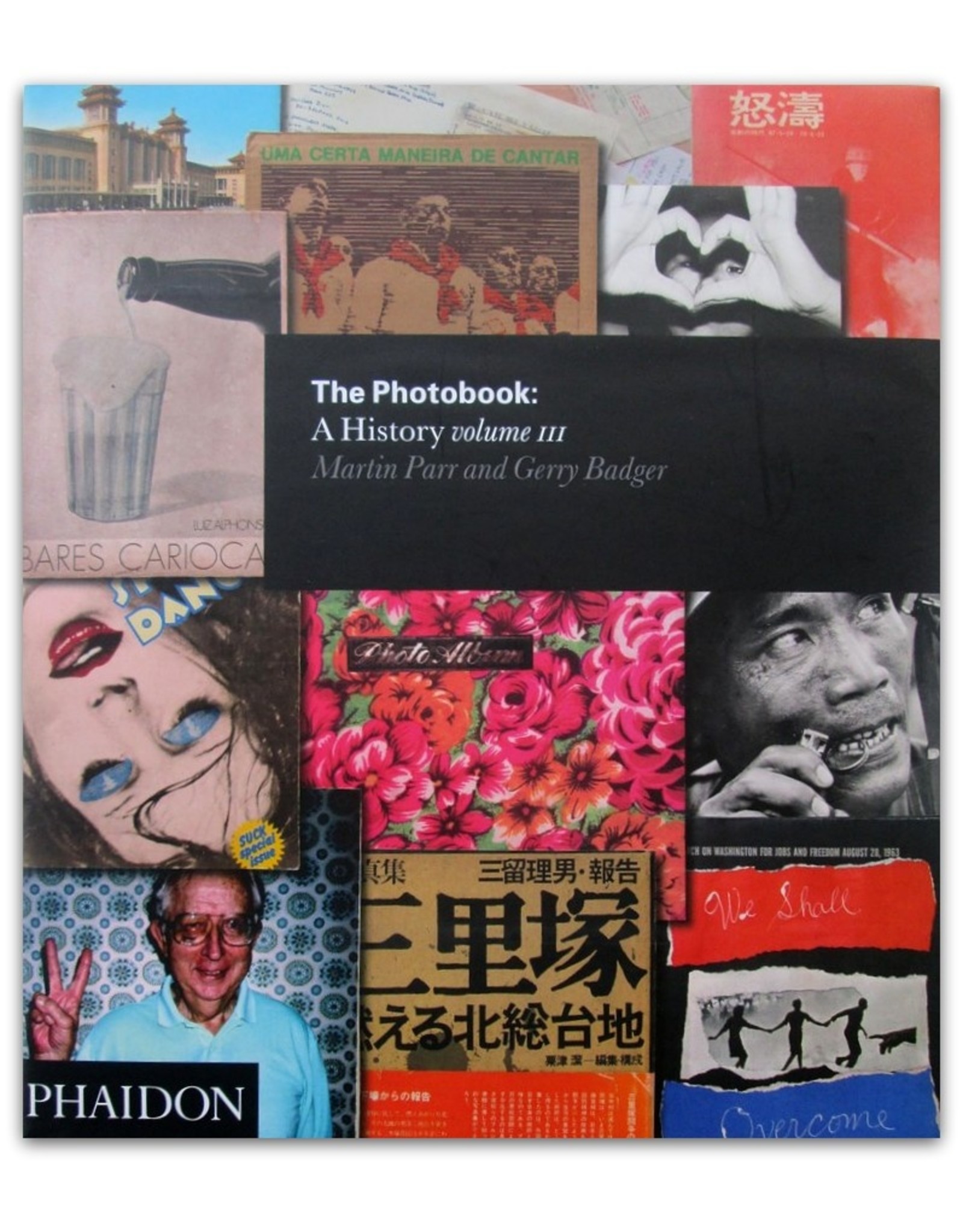 Martin Parr & Gerry Badger - The Photobook: A History. Volume III