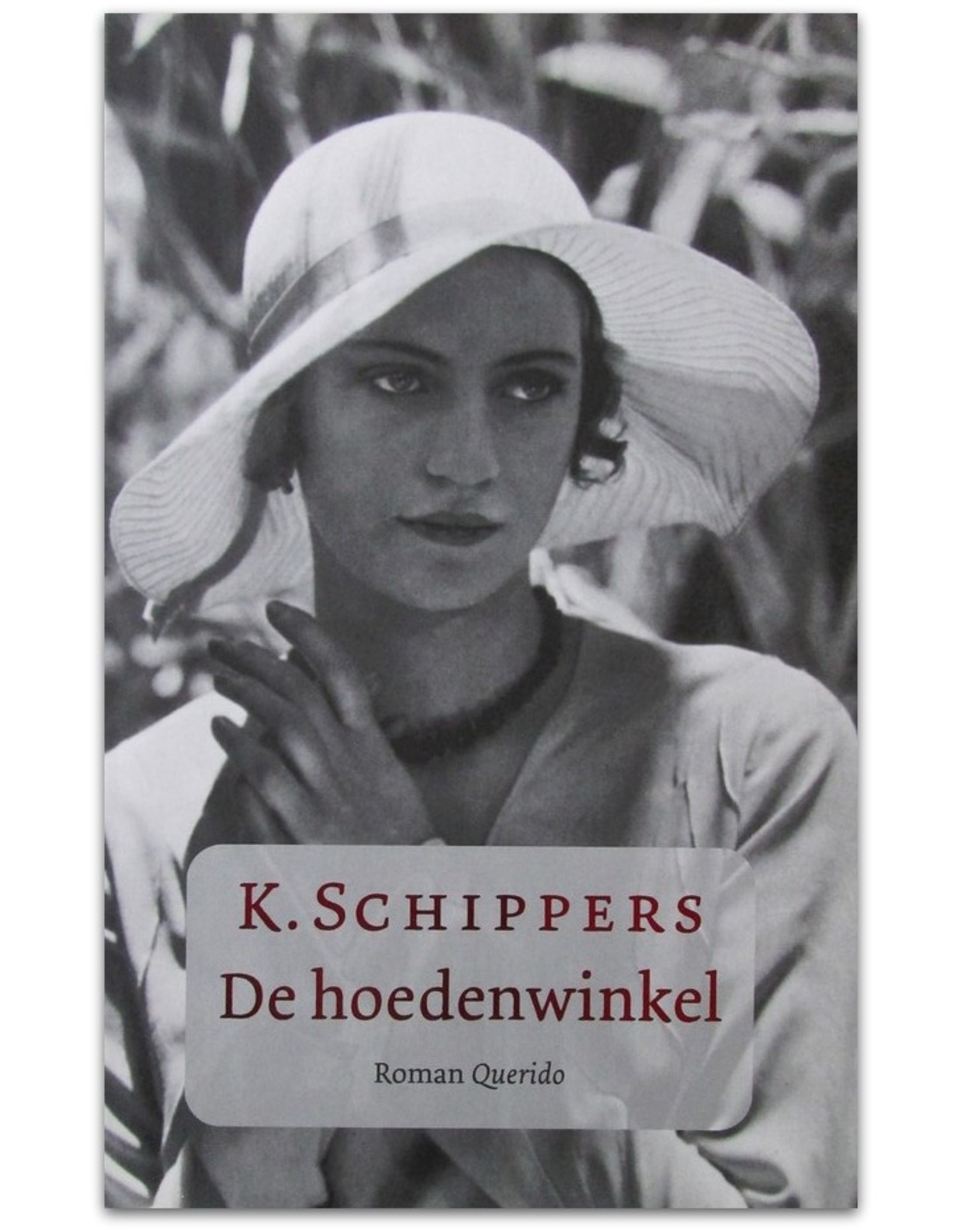 K.Schippers - De hoedenwinkel. Roman