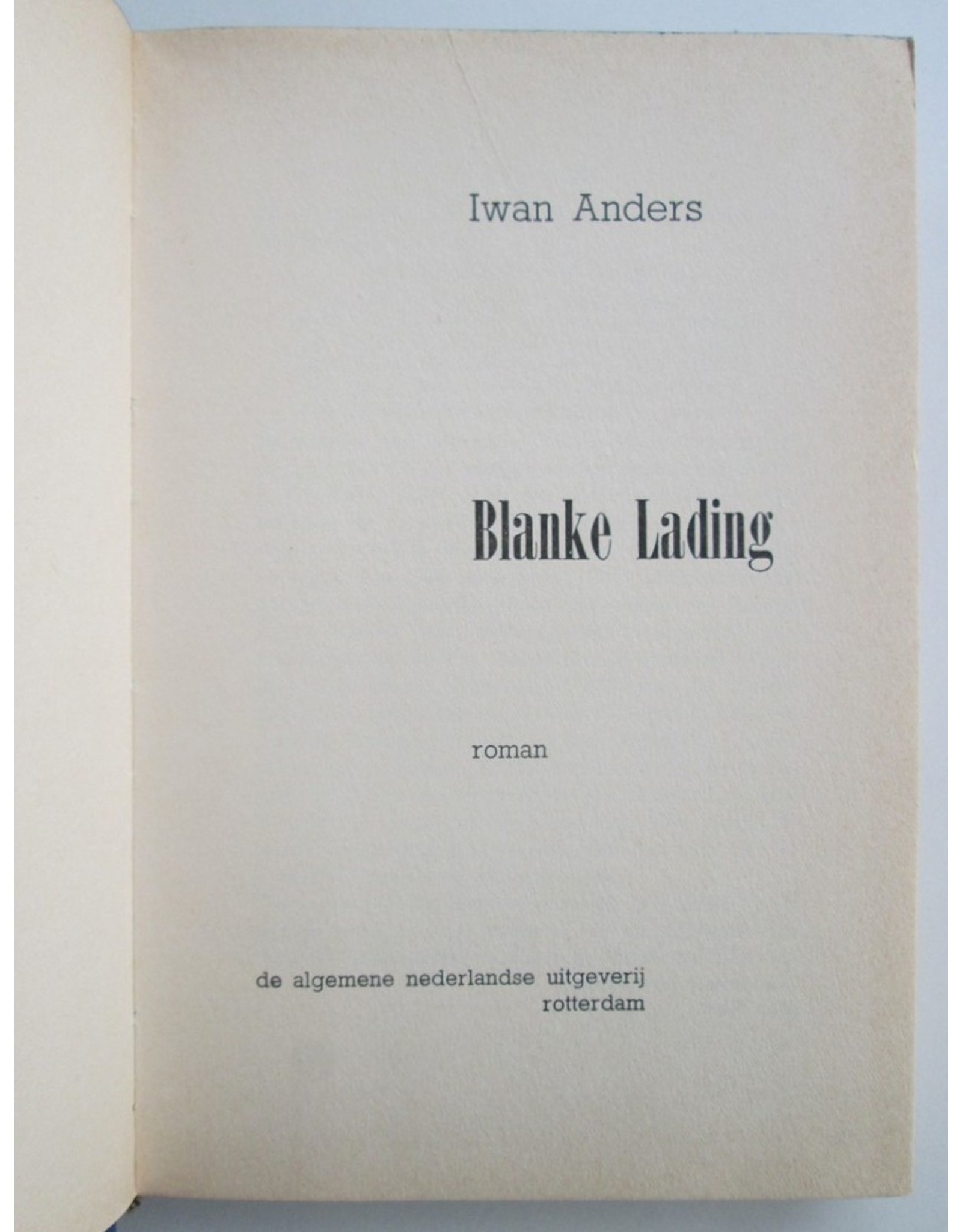 Iwan Anders - Blanke Lading. Roman