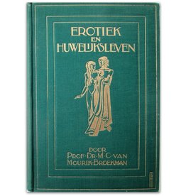 M.C. van Mourik Broekman - Erotiek en Huwelijk 1932