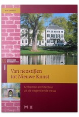 [Matrijs] Wim Lavooij - Van neostijlen tot Nieuwe Kunst. Arnhemse architectuur uit de negentiende eeuw