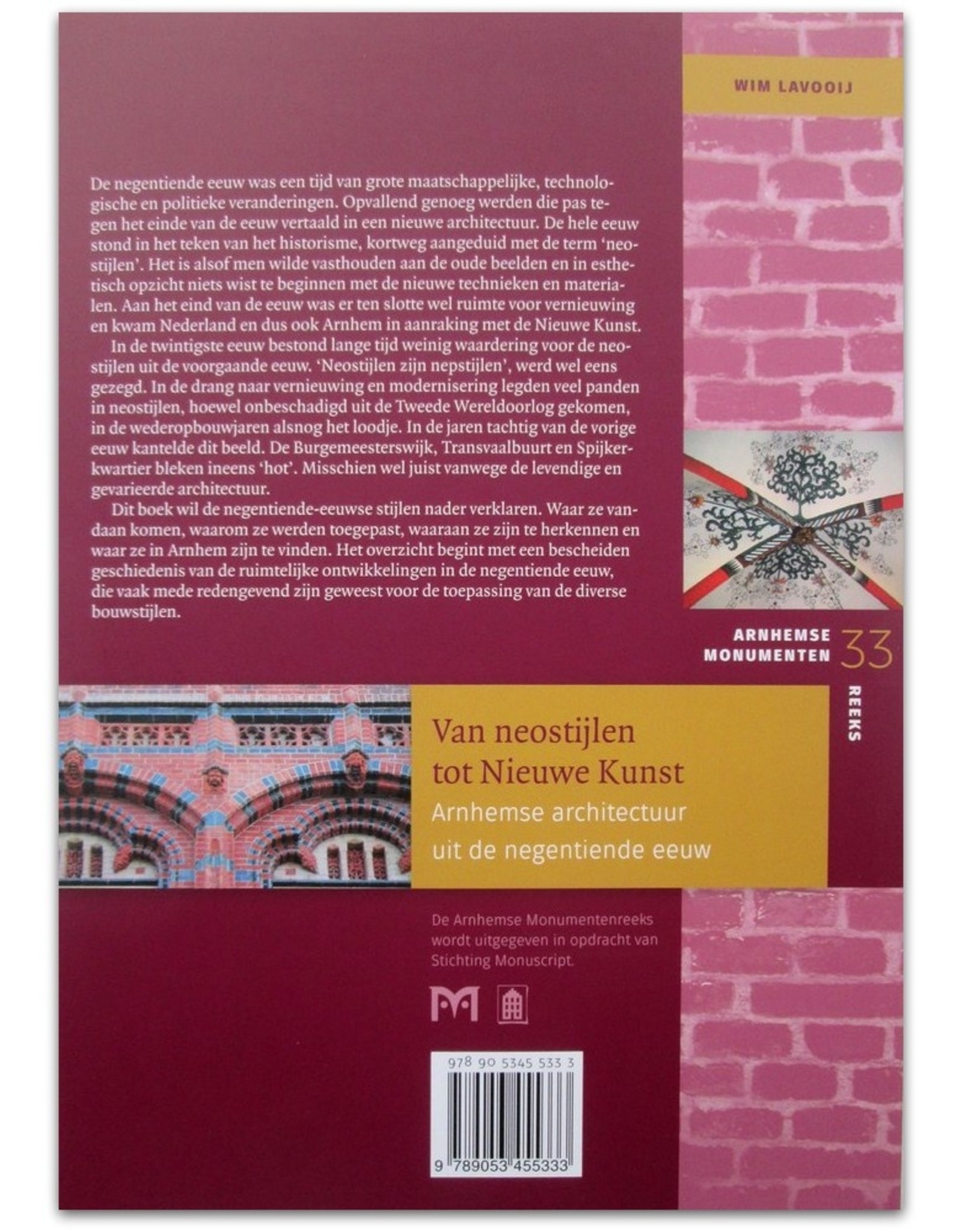 [Matrijs] Wim Lavooij - Van neostijlen tot Nieuwe Kunst. Arnhemse architectuur uit de negentiende eeuw