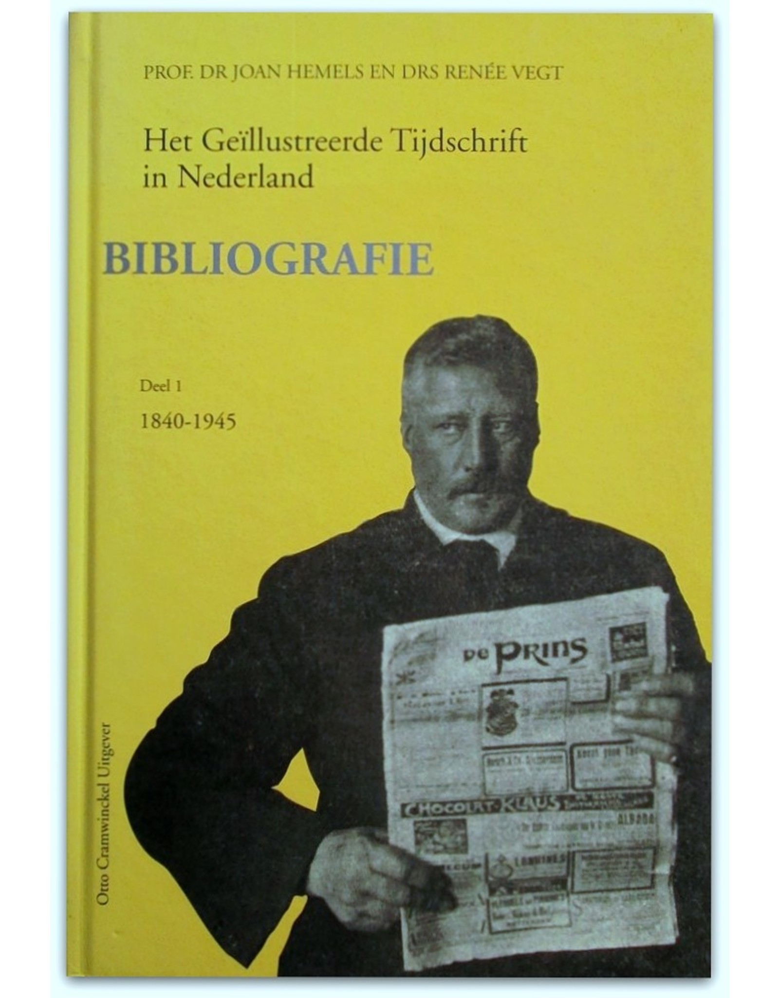 Prof. dr. Joan Hemels & drs Renée Vegt - Het Geïllustreerde tijdschrift in Nederland. Bibliografie. Deel 1 (1840-1945) / 2. Band A & Band B (1945-1995)