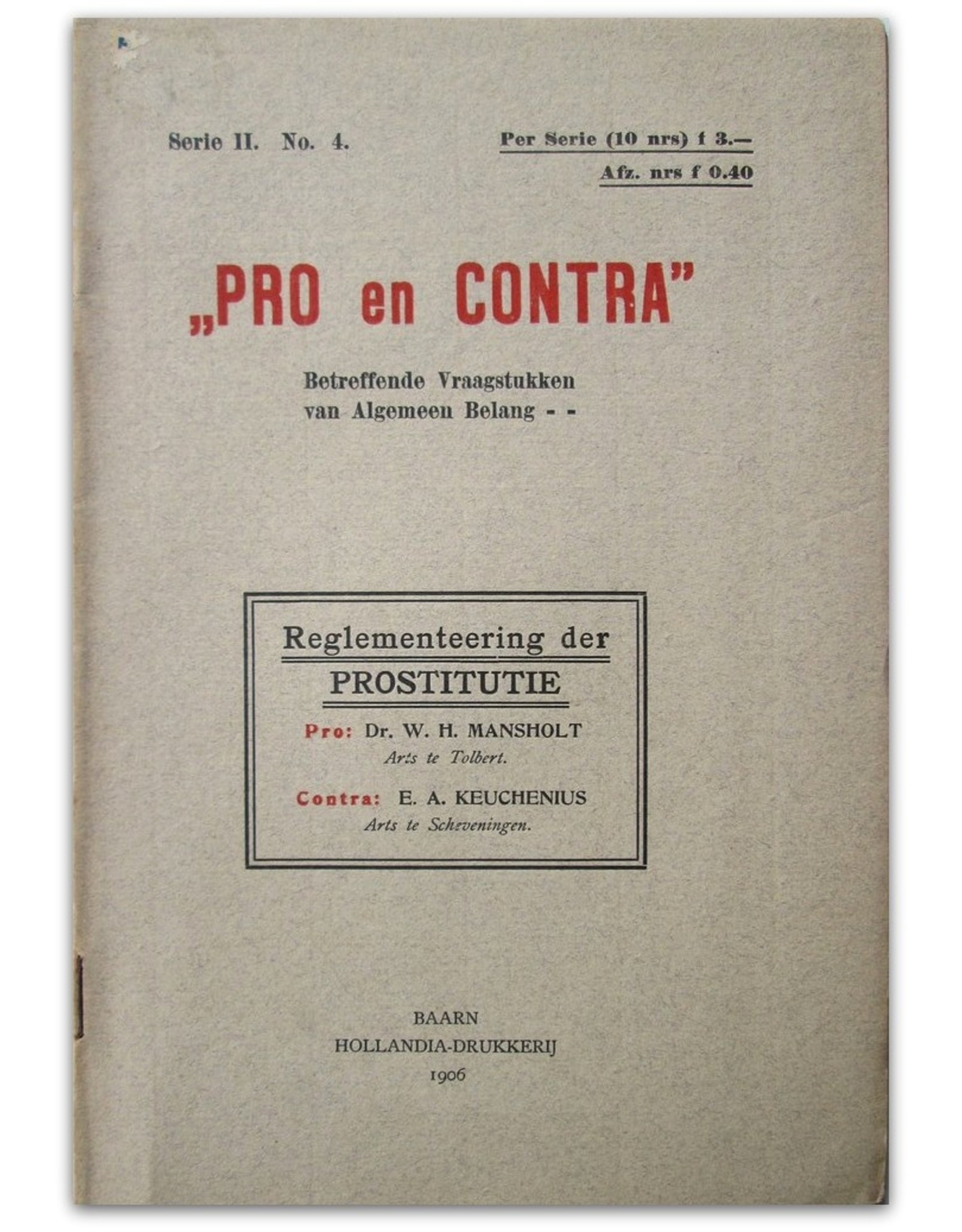 Dr. W.H. Mansholt & E.A. Keuchenius - "Pro en Contra" Serie II.No. 4: Reglementeering der Prostitutie