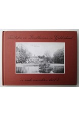 A.I.J.M. Schellart & J. Harenberg - Kastelen en Landhuizen in Gelderland in oude ansichten 1 & 2