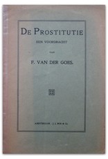 F. van der Goes - De Prostitutie. Een voordracht